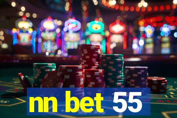 nn bet 55